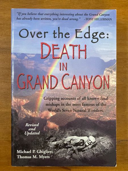 Ghiglieri, Michael - Over the Edge Death in Grand Canyon (Trade Paperback)