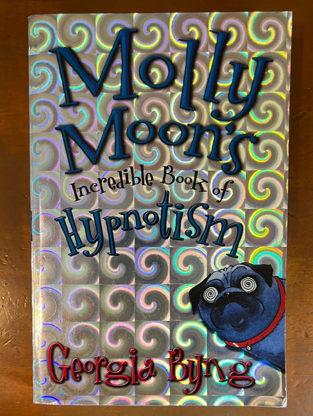 Byng, Georgia - Molly Moon's Incredible Book of Hypnotism (Paperback)