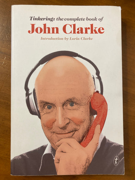 Clarke, John - Tinkering (Trade Paperback)