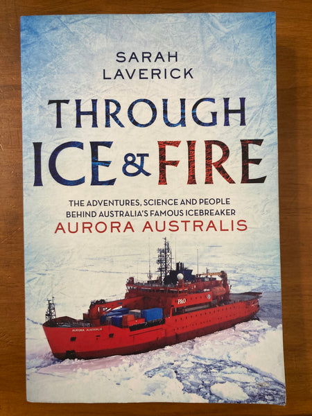 Laverick, Sarah - Through Ice & Fire (Trade Paperback)