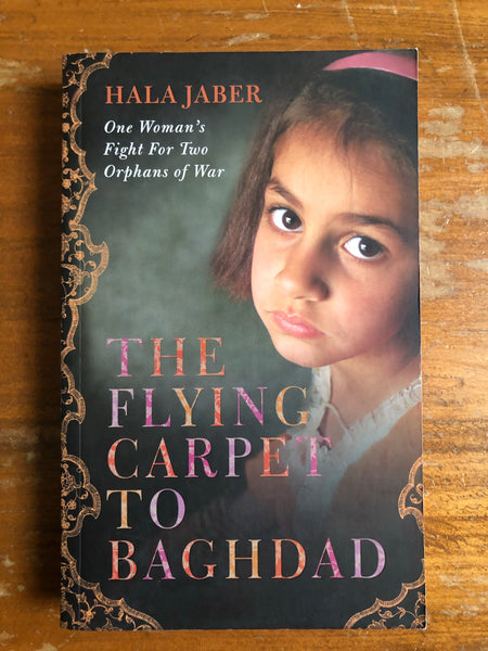 Jaber, Hala - Flying Carpet to Baghdad (Paperback)