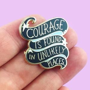 Jubly Umph Lapel Pin - Courage is Found in Unlikely Places