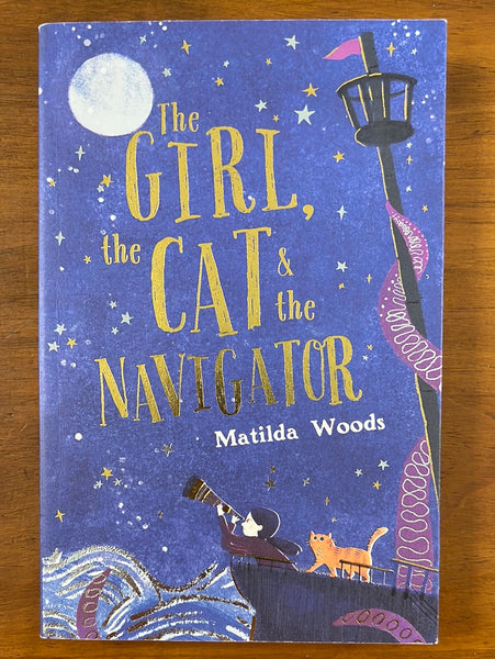 Woods, Matilda - Girl the Cat and the Navigator (Paperback)