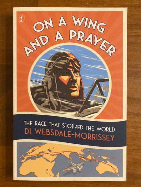 Websdale-Morrissey, Di - On a Wing and a Prayer (Trade Paperback)