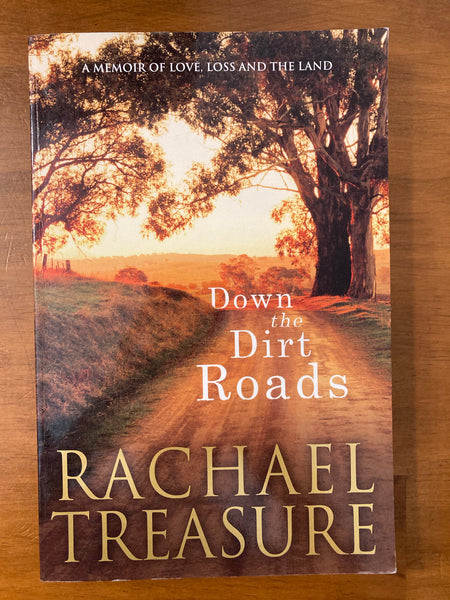 Treasure, Rachael - Down the Dirt Roads (Trade Paperback)