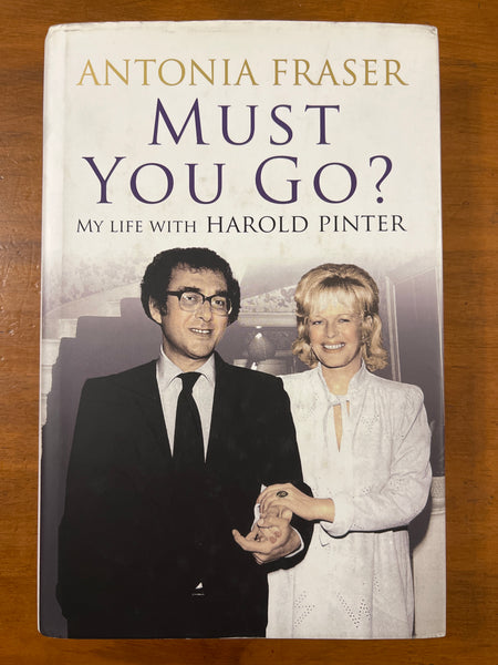 Fraser, Antonia - Must You Go (Hardcover)