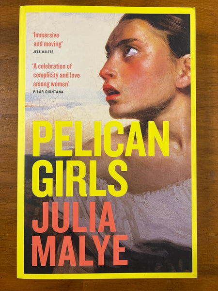 Malye, Julia - Pelican Girls (Trade Paperback)