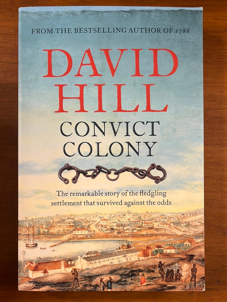 Hill, David - Convict Colony (Trade Paperback)