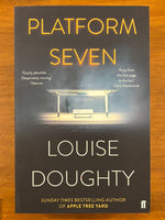 Doughty, Louise - Platform Seven (Paperback)