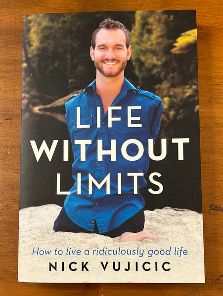 Vujicic, Nick - Life Without Limits (Trade Paperback)