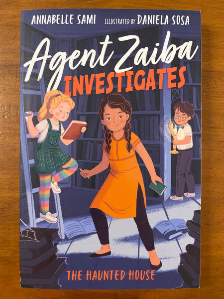 Sami, Annabelle - Agent Zaiba Investigates Haunted House (Paperback)