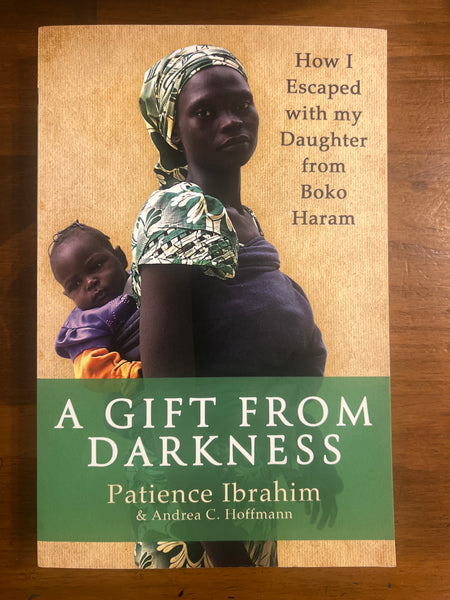 Ibrahim, Patience - Gift From Darkness (Trade Paperback)