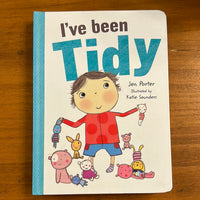 Porter, Jen - I've Been Tidy (Board Book)