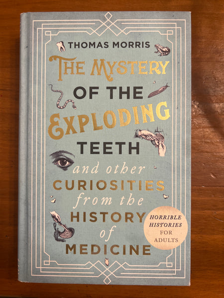 Morris, Thomas - Mystery of the Exploding Teeth (Hardcover)
