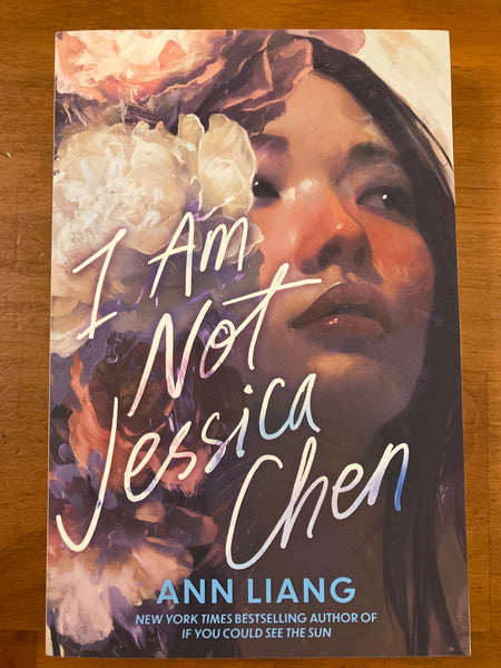 Liang, Ann - I Am Not Jessica Chen (Paperback)