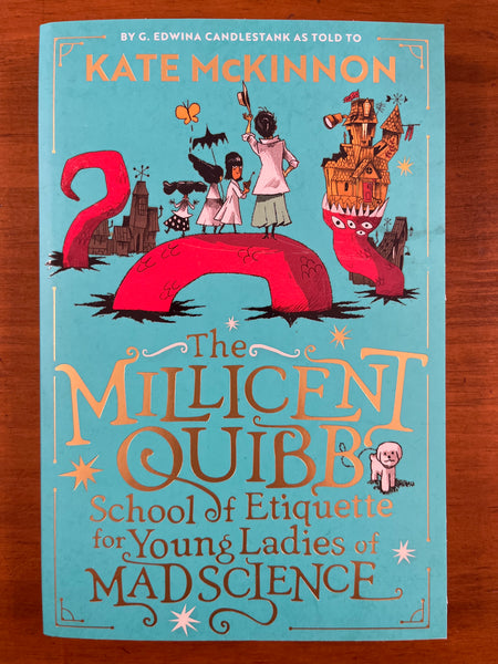 McKinnon, Kate - Millicent Quibb School of Etiquette for Young Ladies of Mad Science (Paperback)
