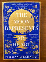 Wangtechawat, Pam - Moon Represents My Heart (Trade Paperback)