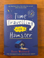 Welford, Ross - Time Travelling with a Hamster (Paperback)