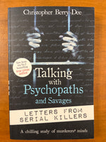 Berry-Dee, Christopher - Talking with Psychopaths and Savages (Paperback)