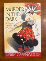 Greenwood, Kerry - Murder in the Dark (Paperback)
