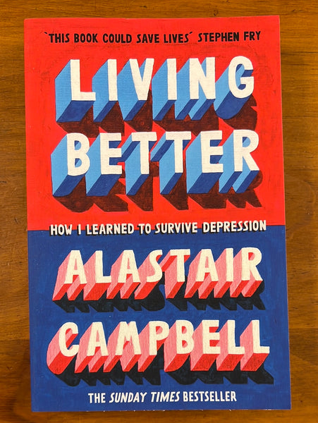 Campbell, Alastair - Living Better (Paperback)