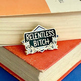 Jubly Umph Lapel Pin - Relentless Bitch