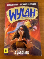 Gould, Jordan - Wylah 01 Guardians (Paperback)