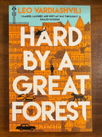 Vardiashvili, Leo - Hard By a Great Forest (Trade Paperback)