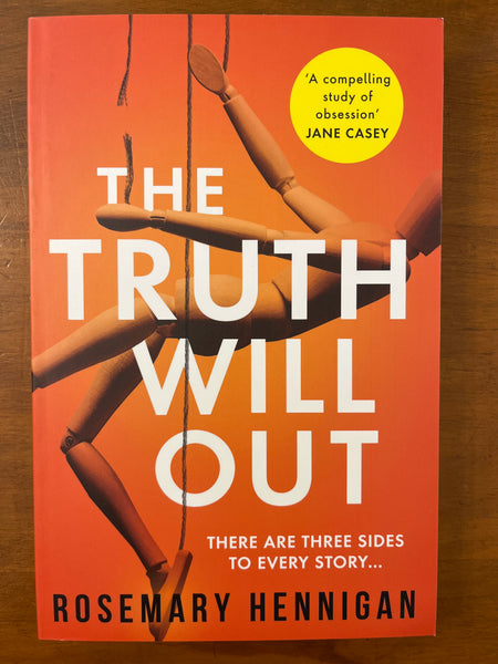 Hennigan, Rosemary - Truth Will Out (Trade Paperback)