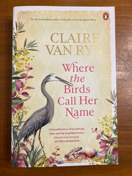 Van Ryn, Claire - Where the Birds Call Her Name (Trade Paperback)