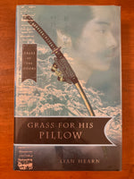 Hearn, Lian - Tales of the Otori 02 Grass for His Pillow (Hardcover)