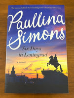 Simons, Paullina - Six Days in Leningrad (Trade Paperback)