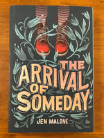 Malone, Jen - Arrival of Someday (Paperback)