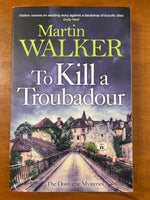 Walker, Martin - To Kill a Troubadour (Trade Paperback)