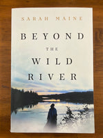 Maine, Sarah - Beyond the Wild River (Trade Paperback)