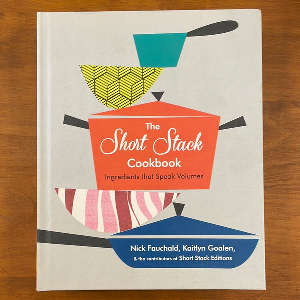 Fauchald, Nick - Short Stack Cookbook (Hardcover)