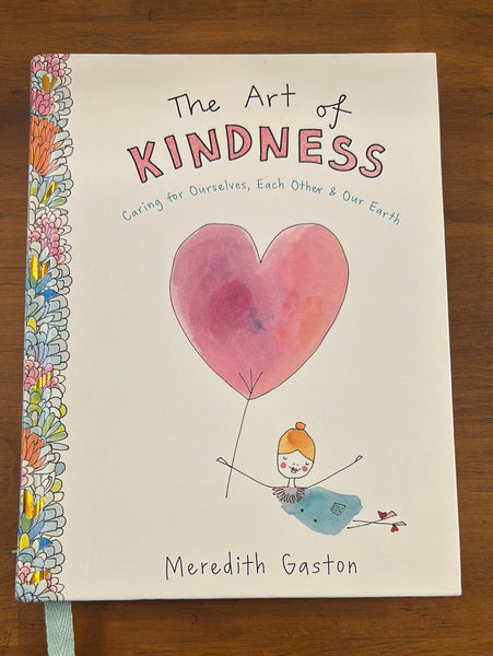 Gaston, Meredith - Art of Kindness (Hardcover)