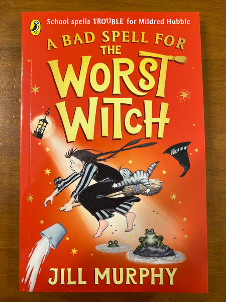 Murphy, Jill - Worst Witch 03 Bad Spell for the Worst Witch (Paperback)