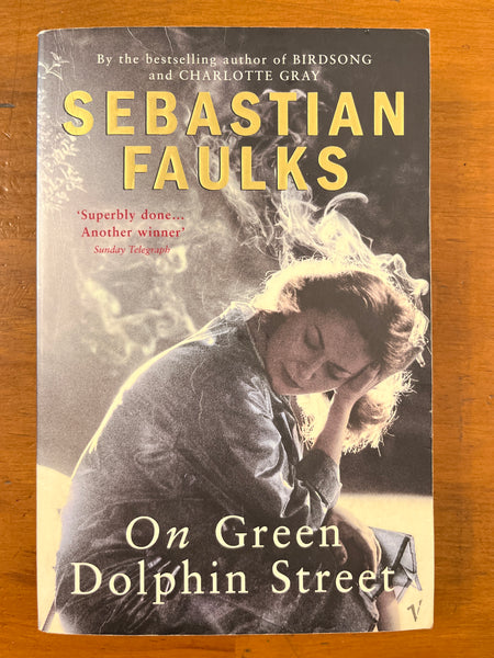 Faulks, Sebastian - On Green Dolphin Street (Paperback)