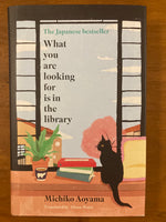 Aoyama, Michiko - What You Are Looking For is in the Library (Hardcover)