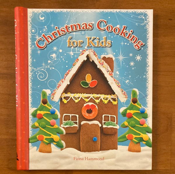 Hammond, Fiona - Christmas Cooking for Kids (Hardcover)