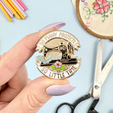 Jubly Umph Lapel Pin - So Many Projects So Little Time