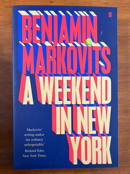 Markovits, Benjamin - Weekend in New York (Trade Paperback)