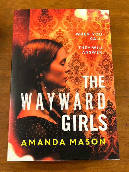 Mason, Amanda - Wayward Girls (Trade Paperback)