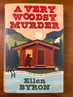 Byron, Ellen - Very Woodsy Murder (Hardcover)