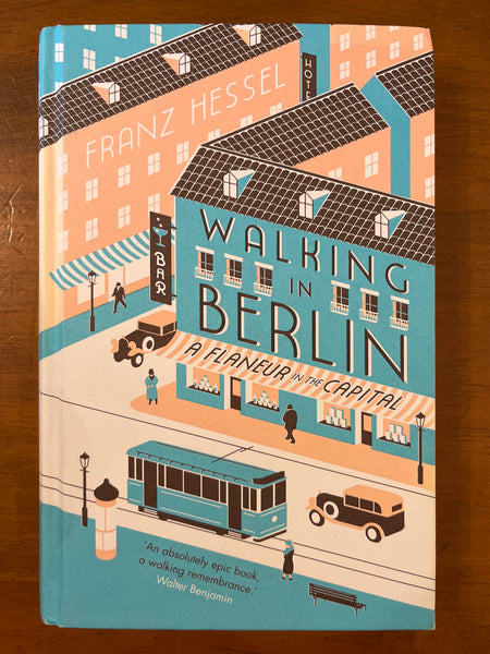 Hessel, Franz - Walking in Berlin (Hardcover)