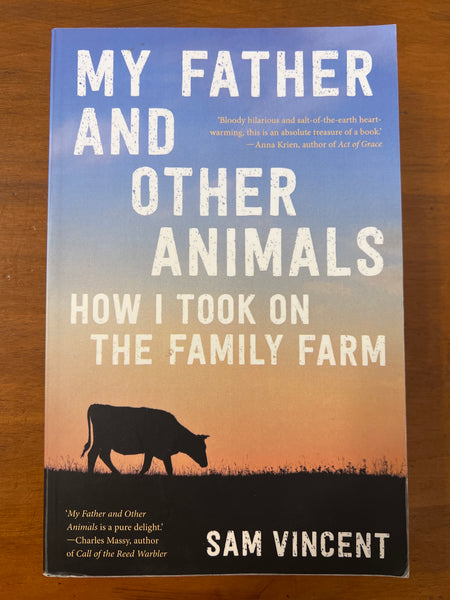 Vincent, Sam - My Father and Other Animals (Paperback)
