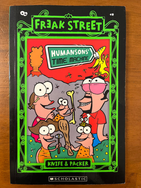 Knife and Packer - Freak Street Humansons Time Machine (Paperback)