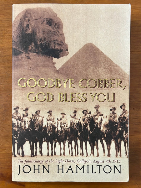 Hamilton, John - Goodbye Cobber God Bless You (Trade Paperback)