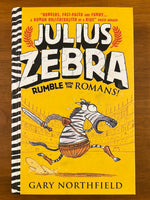 Northfield, Gary - Julius Zebra Rumble with the Romans (Hardcover)